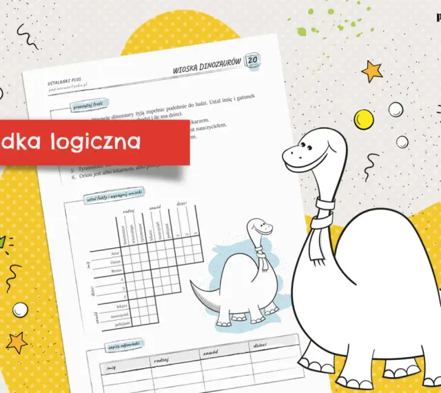 Podchwytliwe zagadki dla dzieci 10-12 lat z dinozaurami. Rozwiąż logiczną łamigłówkę i poznaj mieszkańców Wioski Dinozaurów!