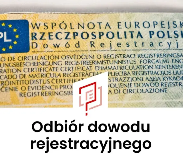 Odbiór dowodu rejestracyjnego. Dokument z napisem "Dowód Rejestracyjny" i flagą UE.