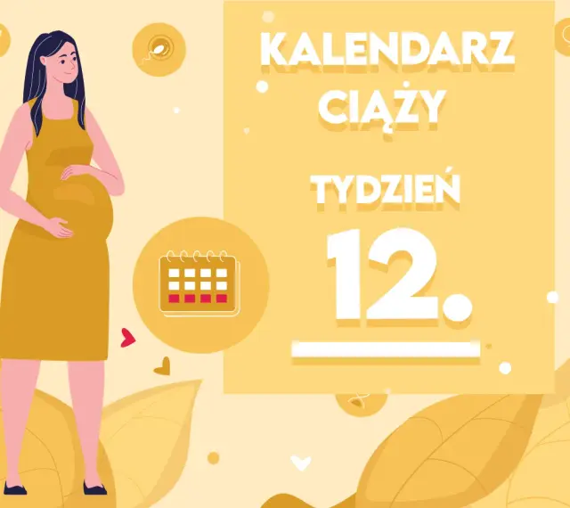 Kobieta w żółtej sukience, w 12 tygodniu ciąży, trzyma dłoń na brzuchu. Obok kalendarz i napis "Kalendarz ciąży tydzień 12".