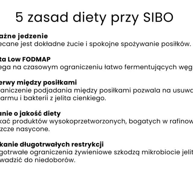 5 zasad diety przy SIBO: uważne jedzenie, dieta Low FODMAP, przerwy między posiłkami, dbanie o jakość diety, unikanie długotrwałych restrykcji.