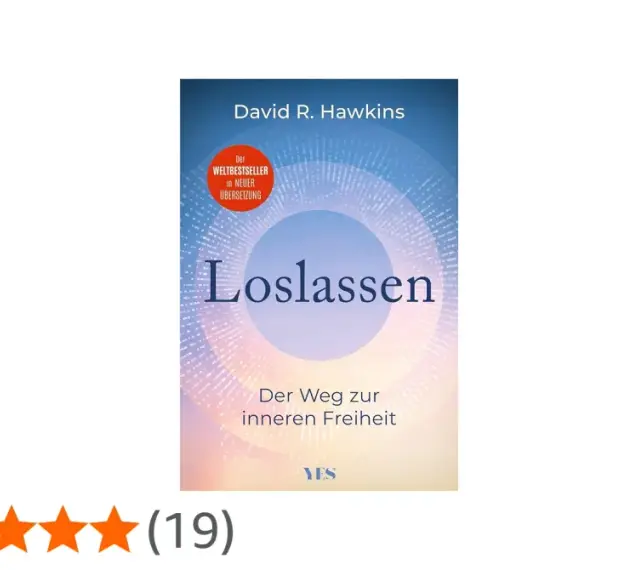 Buchcover "Loslassen" von David R. Hawkins, das den Weg zur inneren Freiheit beschreibt. Ein Bestseller, der zum Loslassen inspiriert.
