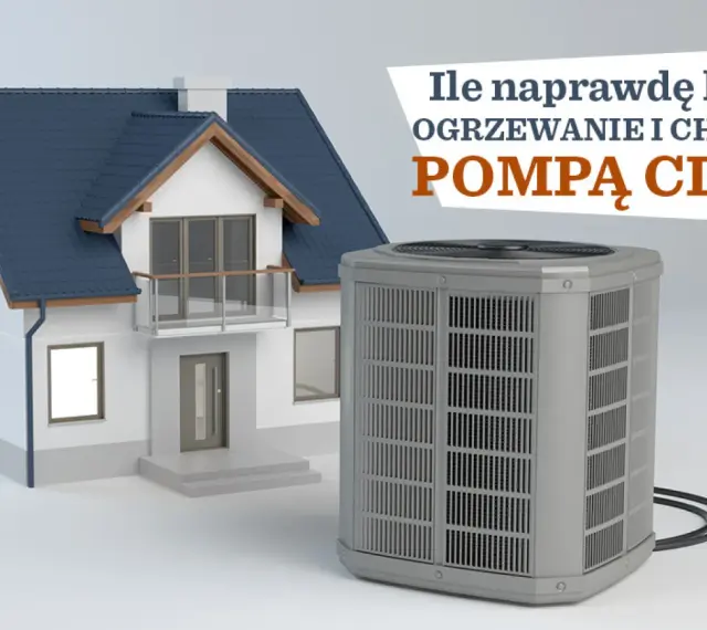 Dom z pompą ciepła. Sprawdź, jaki jest koszt ogrzewania i chłodzenia.