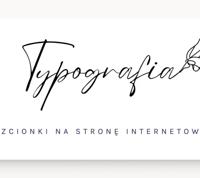 Ręka pisze "Typografia", poniżej tekst "czcionki na stronę internetową". Eleganckie czcionki html.