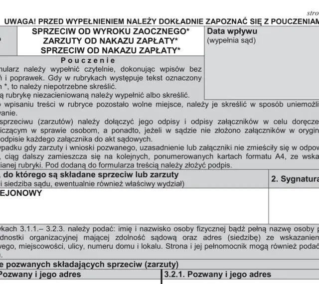 Formularz sprzeciwu od wyroku zaocznego lub nakazu zapłaty. Dokument zawiera pouczenie, dane sądu i sygnaturę akt.