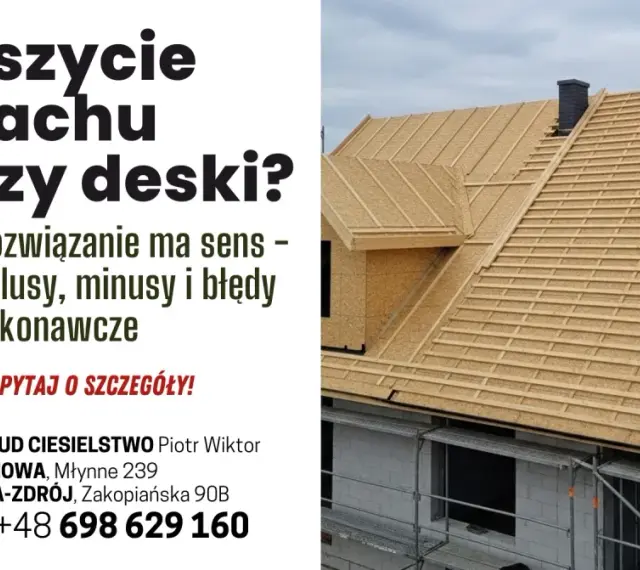 Budowa dachu z deskowaniem z płyt OSB i łaty. Wymagające poszycie dachu, które rozwiązanie wybrać?