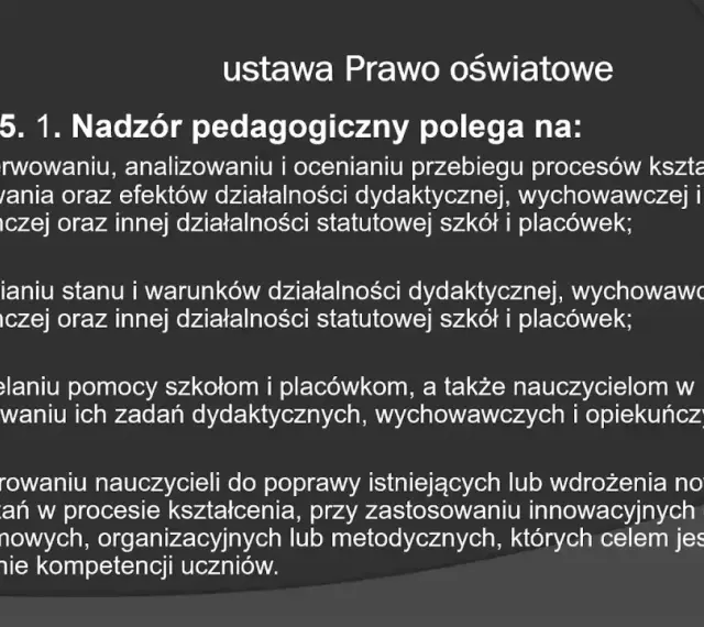 Nowy nadzór pedagogiczny to obserwacja, analiza i ocena procesów kształcenia, stanu placówek, pomoc nauczycielom i inspirowanie ich do innowacji.