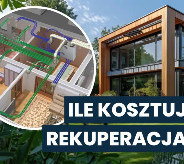 Nowoczesny dom z systemem rekuperacji. Sprawdź, jaki jest rekuperacja koszt i jak wpłynie na Twój budżet.