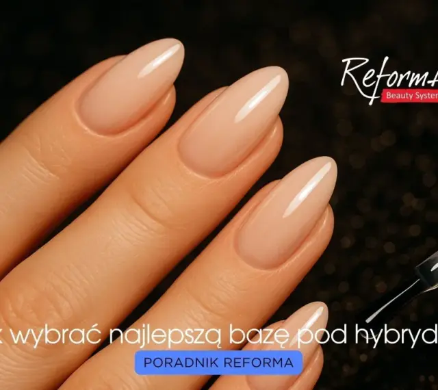 Dłonie z idealnym manicure hybrydowym. Poradnik o rodzajach baz pod hybrydę.