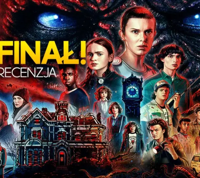 Finalna recenzja Stranger Things 4! Bohaterowie, nawiedzony dom i złowieszcze oko w tle.