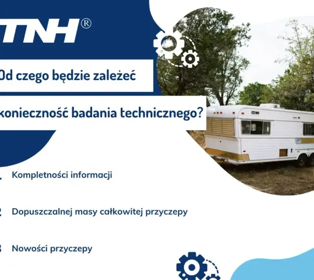Przyczepa kempingowa bez prawa rejestracji. Czy badanie techniczne jest konieczne? Zależy od kompletności informacji, dopuszczalnej masy całkowitej i nowości przyczepy.