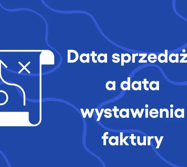 Schemat strategii sprzedaży i faktury. Kluczowe rozróżnienie między datą sprzedaży a datą wystawienia faktury, kiedy VAT jest istotny.