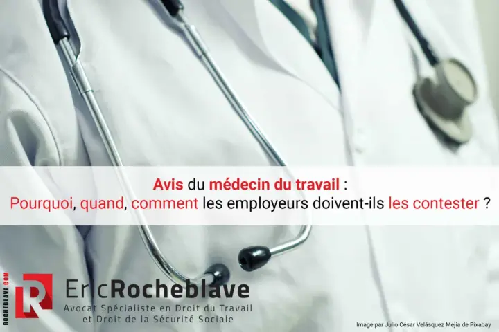 Un médecin du travail examine un patient. Le texte indique "Avis du médecin du travail : Pourquoi, quand, comment les employeurs doivent-ils les contester ?", abordant le refus d'inaptitude.