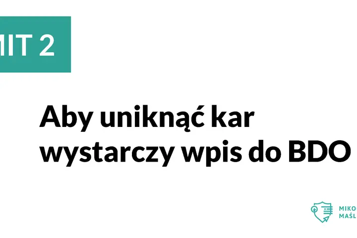 Aby uniknąć kar, wystarczy wpis do BDO. MIT 2.