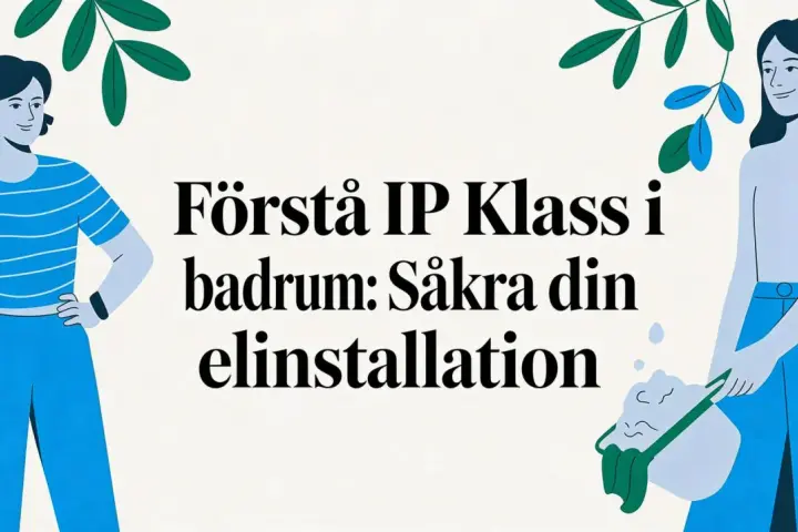 Förstå IP klass i badrum: Säkra din elinstallation med rätt skydd. Två kvinnor och gröna blad.