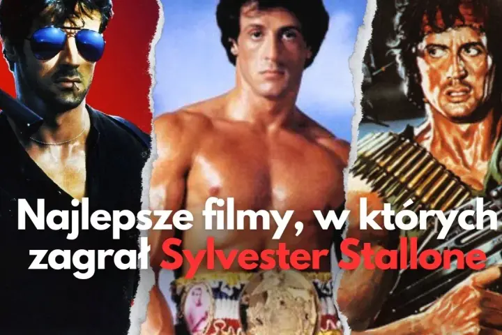 Sylvester Stallone w jakich filmach grał? Odkryj jego najlepsze role