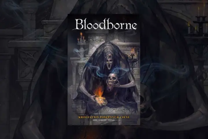 Mroczna postać w czarnej szacie, przypominająca zjawę z baśni Andersena o cieniu, trzyma czaszkę i płonącą świecę. Tytuł "Bloodborne" i "Królestwo Posepnych Cieni" sugerują mroczną opowieść.