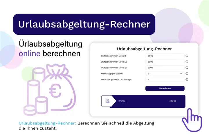 Urlaubsabgeltung-Rechner: Berechnen Sie schnell Ihre steuerfreie Urlaubsabgeltung nach Aussteuerung. Online-Tool mit Eingabefeldern für Einkommen und Urlaubstage.