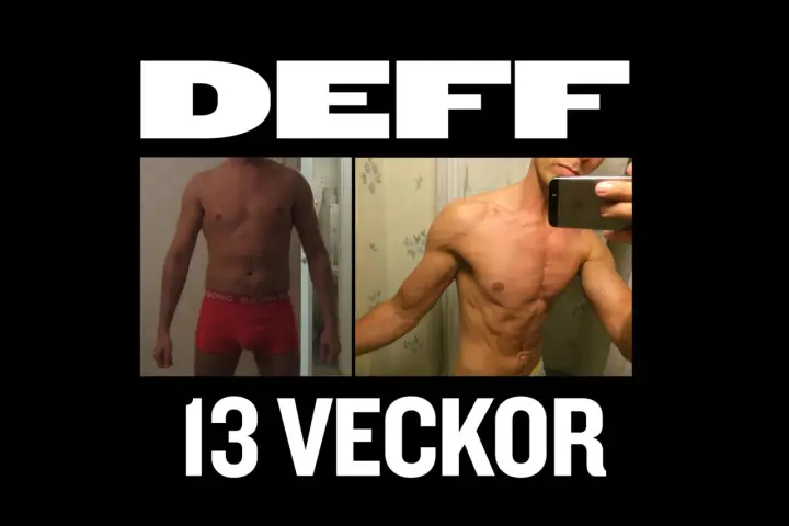 Före- och efterbilder visar en mans kroppsförändring på 13 veckor. Texten "DEFF 13 VECKOR" antyder en resa om hur tappar man fett.