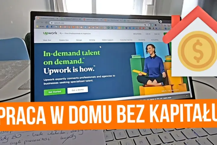 Ekran laptopa z otwartą stroną Upwork, platformą do zarabiania w domu. Ikona domu z monetą symbolizuje pracę zdalną bez kapitału.