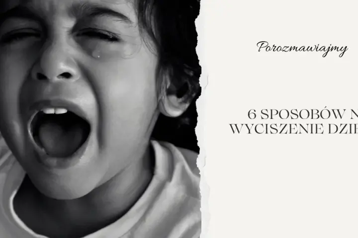 Zrozum, jak oduczyć dziecko piszczenia. 6 sposobów na wyciszenie malucha, który krzyczy.