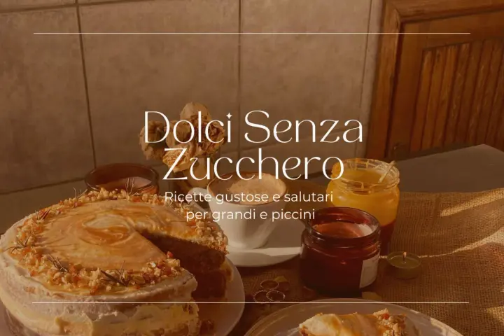 Torta e dolci senza zucchero, con miele e frutta secca. Ricette gustose e salutari per tutti.