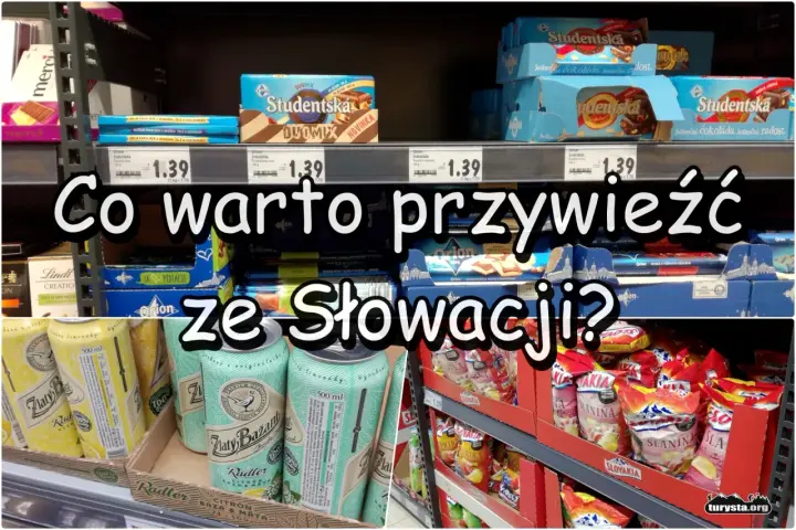 Co warto kupić na Słowacji? Czekolady Orion, Studentská, radlery Zlaty Bažant i słone przekąski.