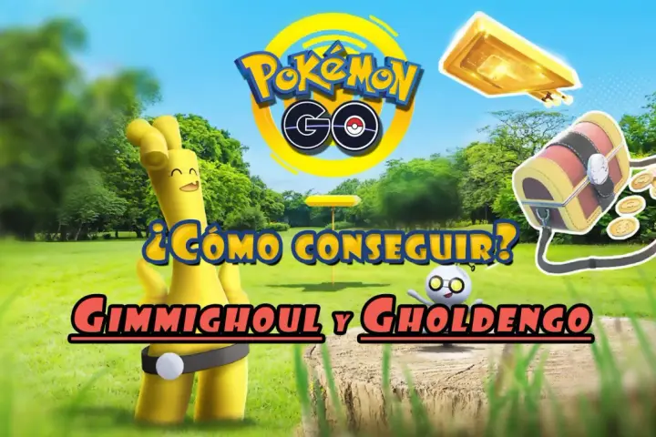 Gimmighoul y Gholdengo en Pokémon GO. ¡Descubre cómo conseguirlos!