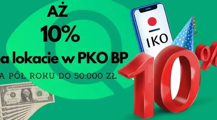 Czy lokata PKO 10% jeszcze działa? Sprawdź termin i warunki oferty