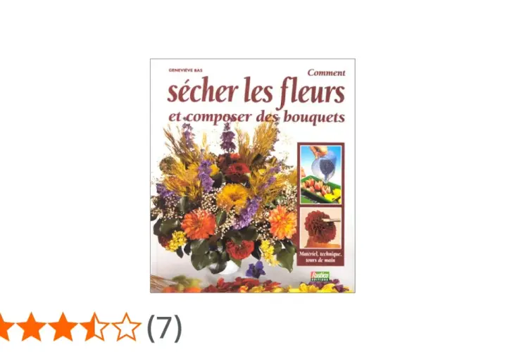Livre "Comment sécher les fleurs et composer des bouquets" avec un bouquet coloré en couverture. Apprenez comment faire sécher des fleurs dans un livre.