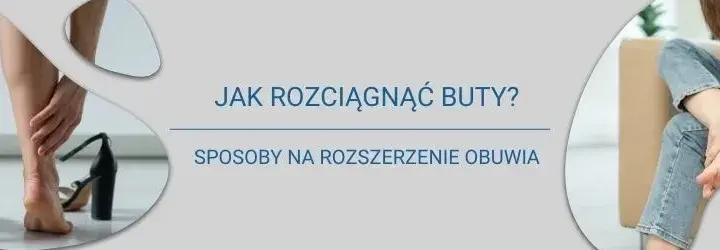Jak zwiększyć rozmiar buta? Skuteczne metody, które działają