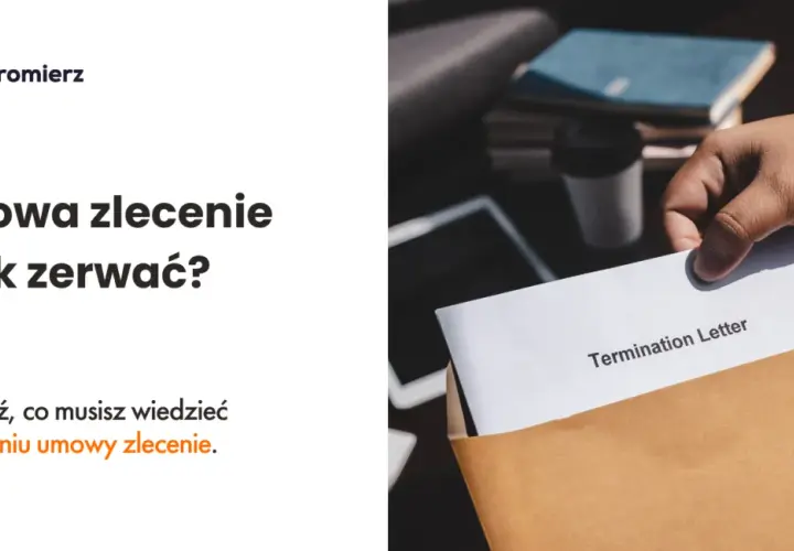 Umowa zlecenie a staż pracy: Jak liczyć wypowiedzenie po zmianach?