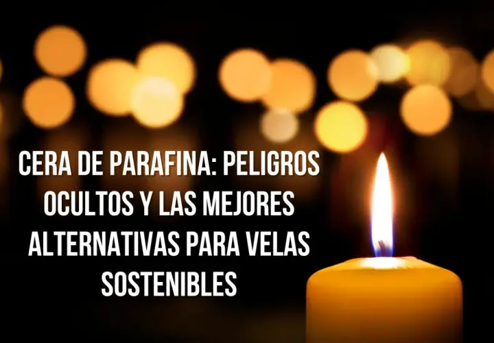 Velas de parafina: peligros ocultos y alternativas sostenibles. Descubre por qué las velas de parafina pueden ser tóxicas y cómo elegir opciones más saludables.