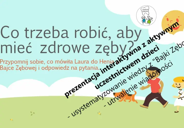 Jak dbać o zęby prezentacja dla dzieci - proste sposoby na zdrowe zęby