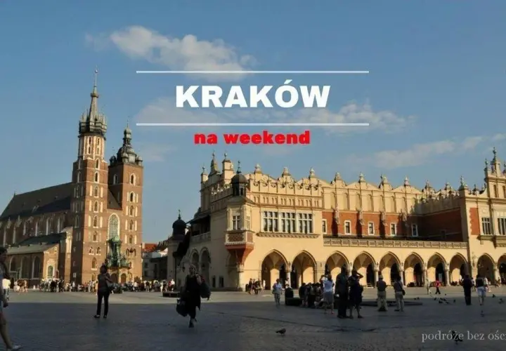 Kraków: Co warto zobaczyć? Kompletny przewodnik i praktyczne porady