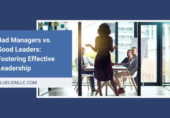 A woman leads a meeting, contrasting good boss vs bad boss dynamics. The text "Bad Managers vs. Good Leaders" is visible.
