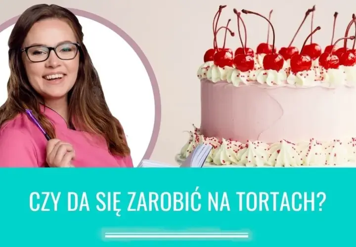 Zarabiaj na tortach: Realne zyski i koszty domowej cukierni