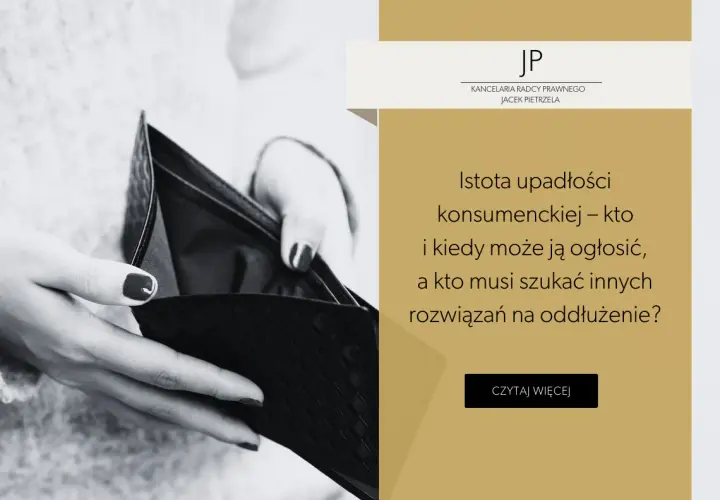 Kiedy można ogłosić upadłość konsumencką? Sprawdź warunki i terminy