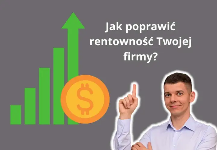 Mężczyzna wskazuje na wykres wzrostu i monetę, pytając "Jak poprawić rentowność Twojej firmy?".