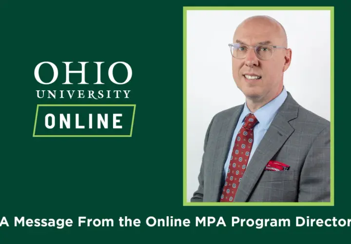 Ohio University Online's MPA program director shares a message. Discover affordable, cheapest online MPA programs for your career advancement.
