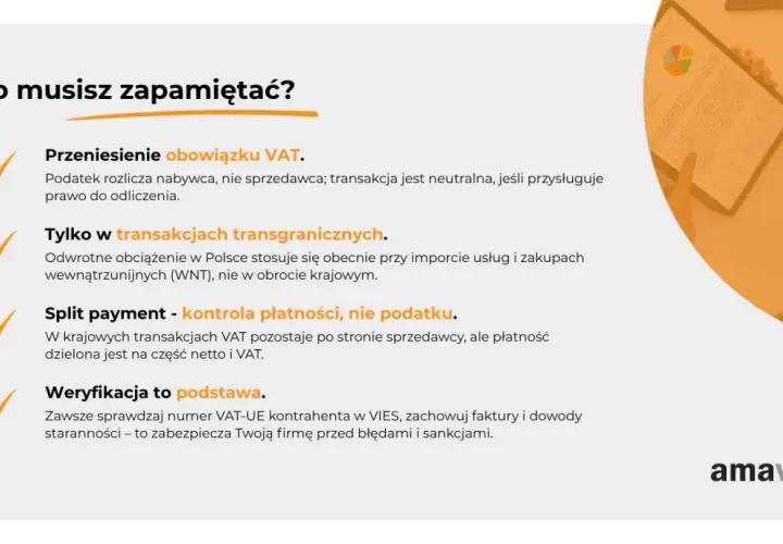 Kluczowe informacje o VAT: przeniesienie obowiązku, transakcje transgraniczne (reverse charge), split payment i weryfikacja kontrahenta.