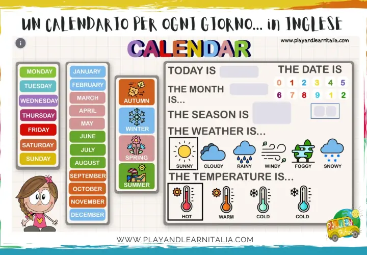 Un calendario per imparare "che giorno è" in inglese, con giorni, mesi, stagioni, meteo e temperature.