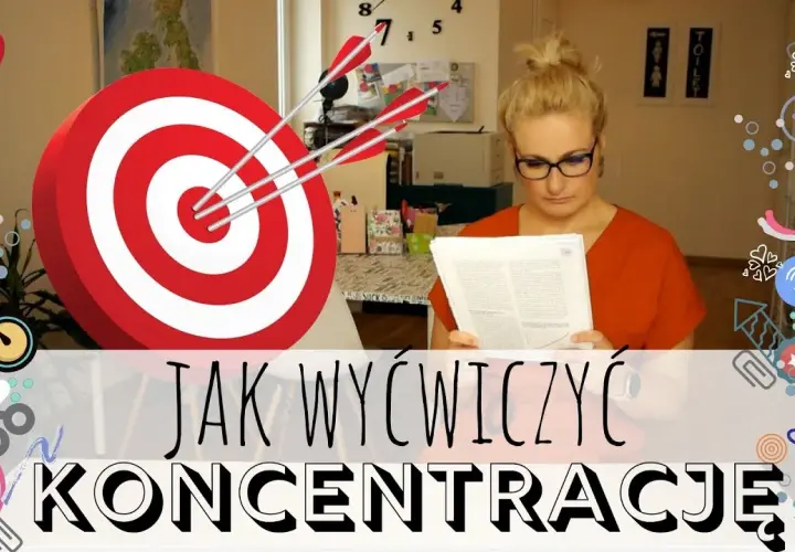 Jak ćwiczyć pamięć i koncentrację, aby uniknąć zapominania i chaosu