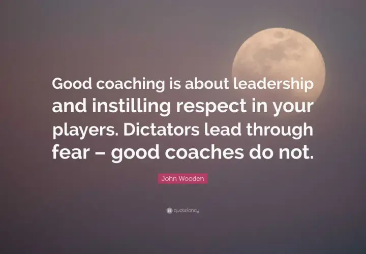 A full moon hangs in the sky behind text stating: "Good coaching is about leadership and instilling respect in your players. Dictators lead through fear – good coaches do not.