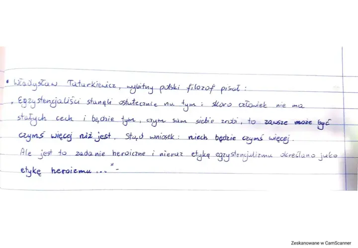Władysław Tatarkiewicz o egzystencjalizmie: człowiek sam siebie tworzy, co jest zadaniem heroicznym.