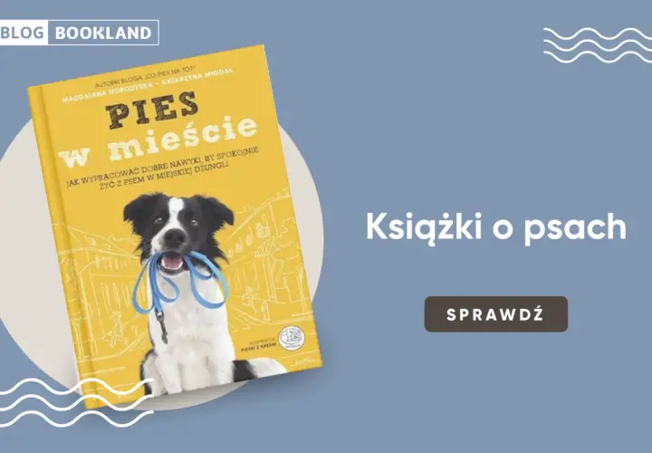Książki o behawioryzmie psów: "Pies w mieście" z border collie na okładce, uczy jak żyć z psem w miejskiej dżungli.