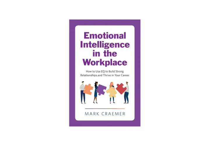 Book cover: "Emotional Intelligence in the Workplace" shows diverse people assembling puzzle pieces, a visual metaphor for positive psychology in practice.