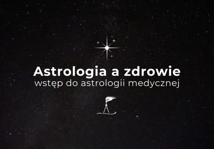 Astrologia medyczna: Jak zrozumienie znaków poprawia zdrowie
