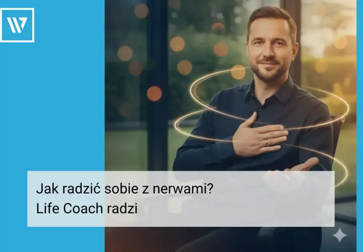Uśmiechnięty mężczyzna, life coach, z ręką na sercu, otoczony świetlistymi kręgami. Tekst: "Jak radzić sobie z nerwami? Life Coach radzi".