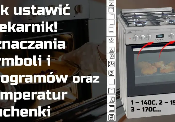 Piekarnik co oznaczają symbole? Odkryj tajemnice funkcji piekarnika