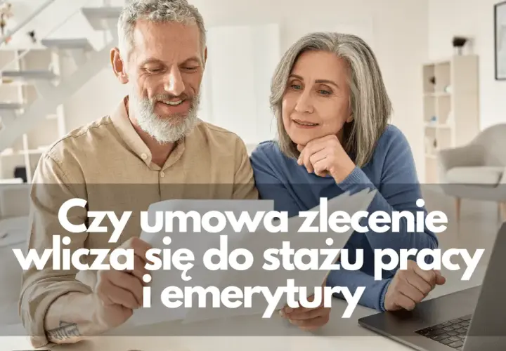 Umowa zlecenie do emerytury? Poznaj wpływ na staż i wysokość (2026)
